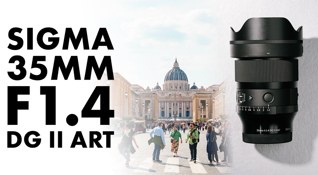 Sigma 35mm f/1.4 DG II Art Review: Image Quality, Autofocus and Real-World Use