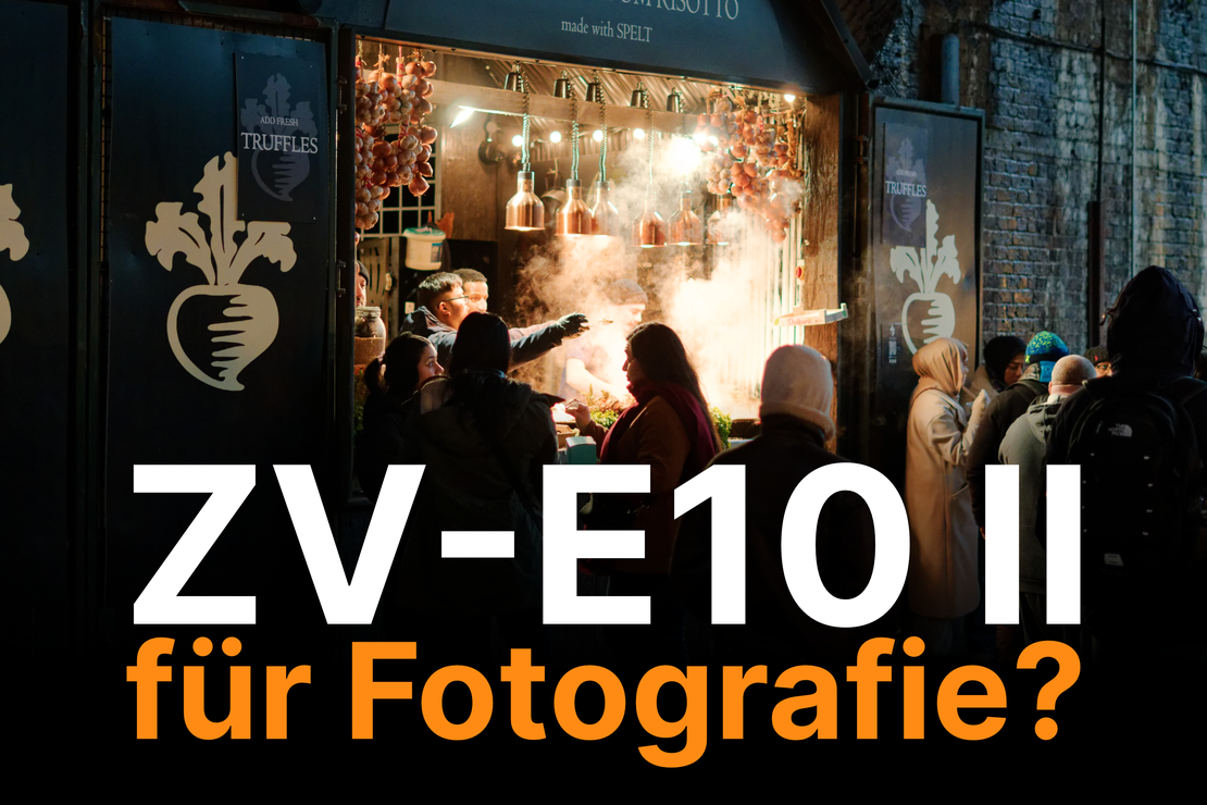 Sony ZV-E10 II Erfahrungsbericht - Taugt die Kamera auch für Fotografie?